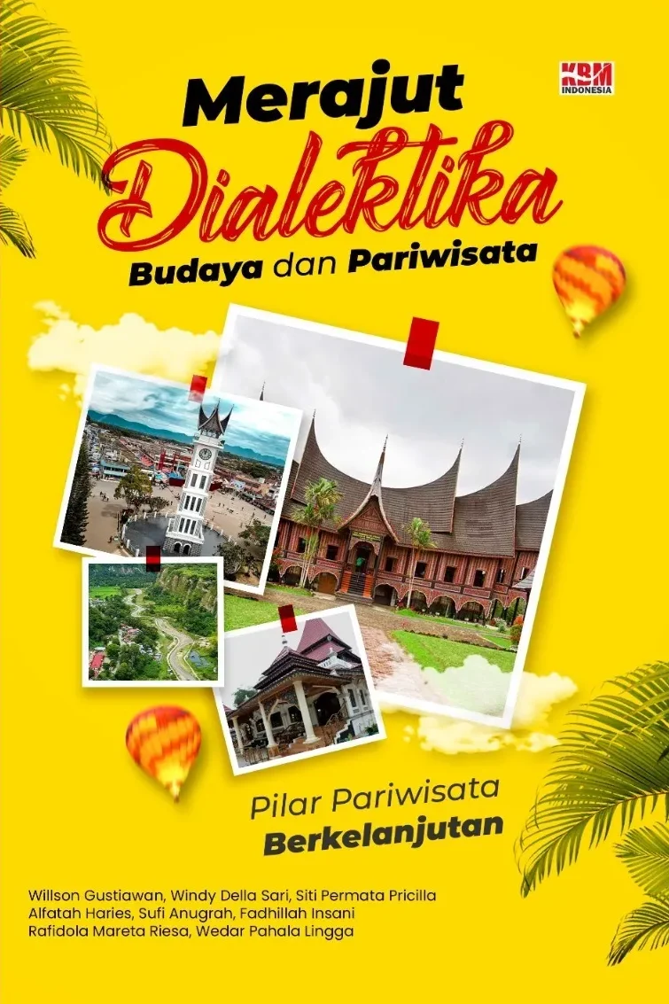 MERAJUT DIALEKTIKA BUDAYA DAN PARIWISATA: Pilar Pariwisata Berkelanjutan