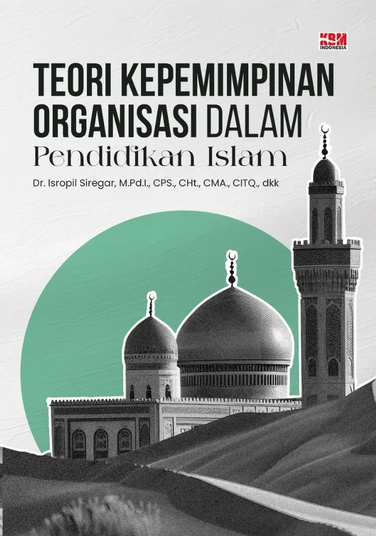 Teori Kepemimpinan Organisasi dalam Pendidikan Islam