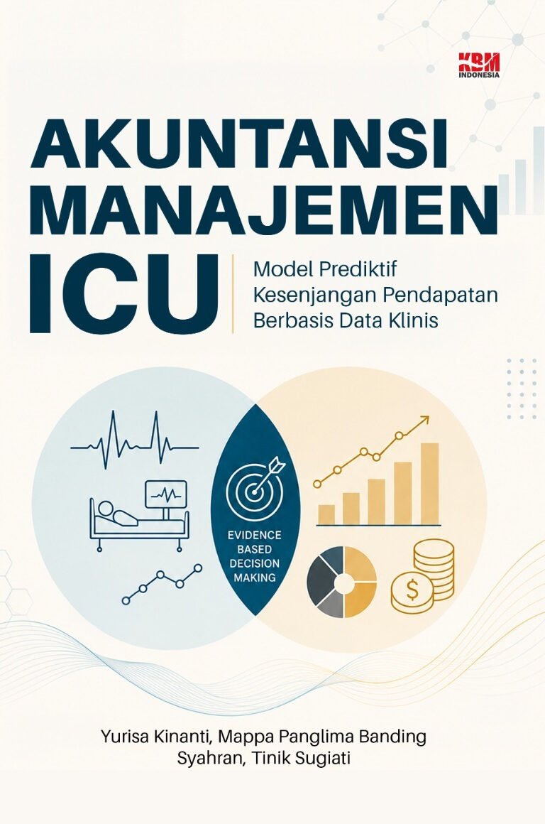 AKUNTANSI MANAJEMEN ICU : Model Prediktif Kesenjangan Pendapatan Berbasis Data Klinis