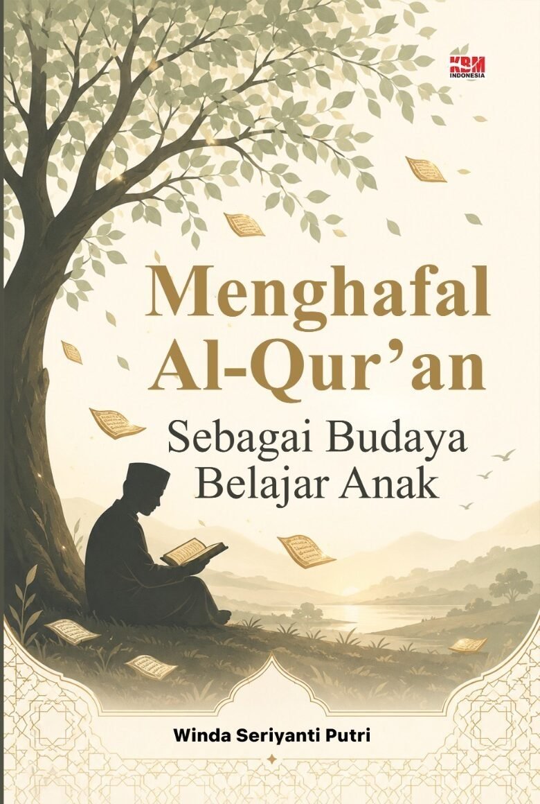 MENGHAFAL AL-QUR’AN: Sebagai Budaya Belajar Anak