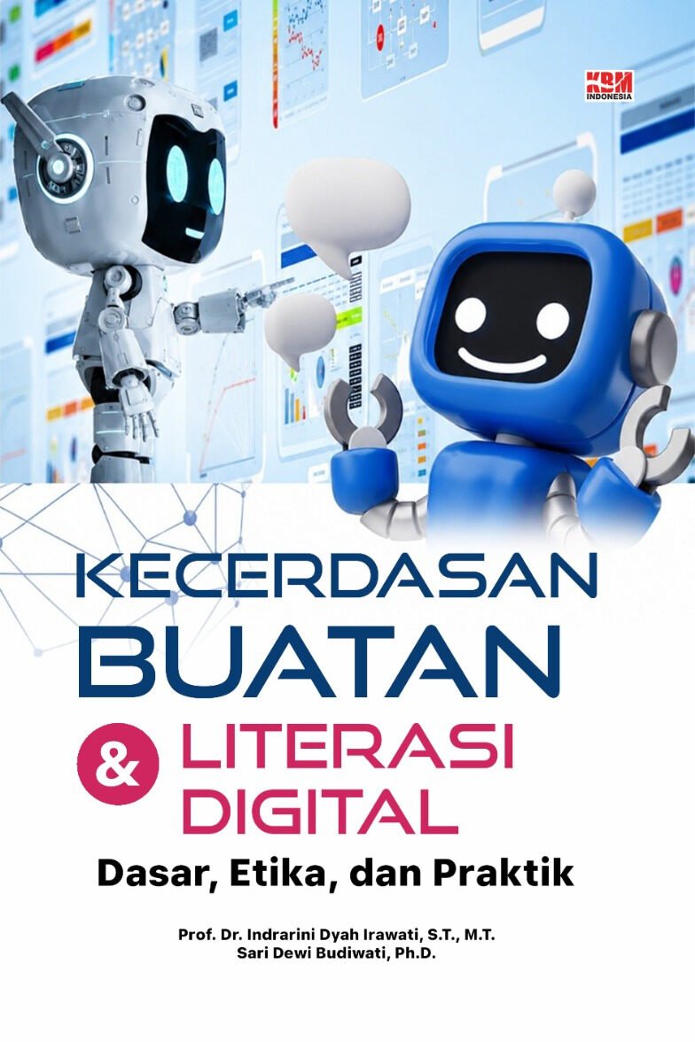 Kecerdasan Buatan dan Literasi Digital: Dasar, Etika, dan Praktik