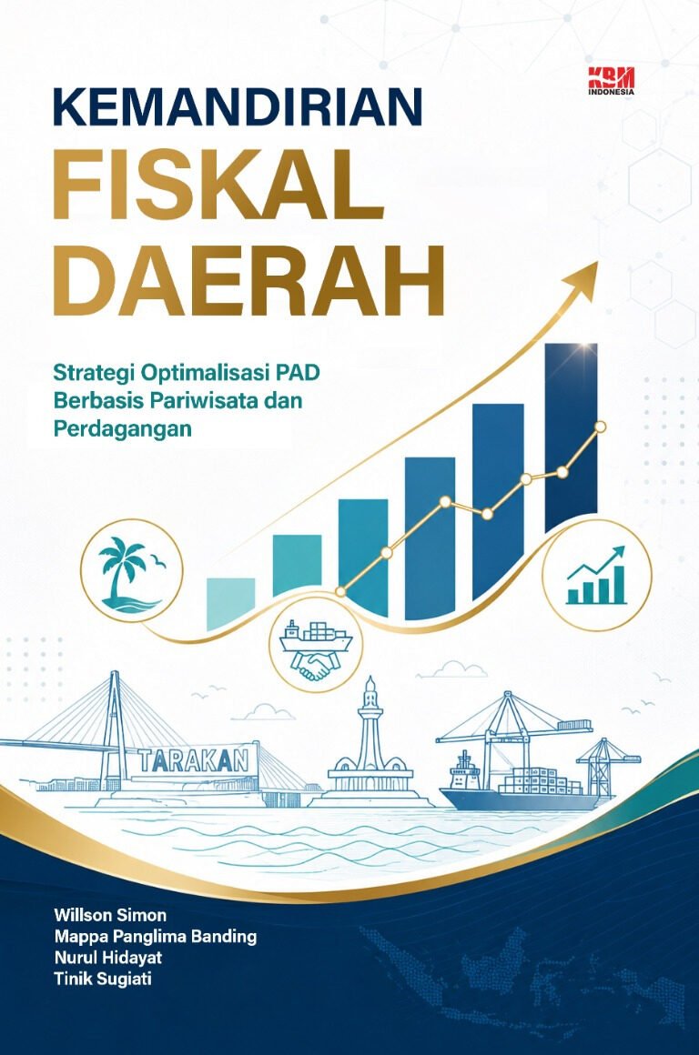 KEMANDIRIAN FISKAL DAERAH : Strategi Optimalisasi PAD Berbasis Pariwisata dan Perdagangan