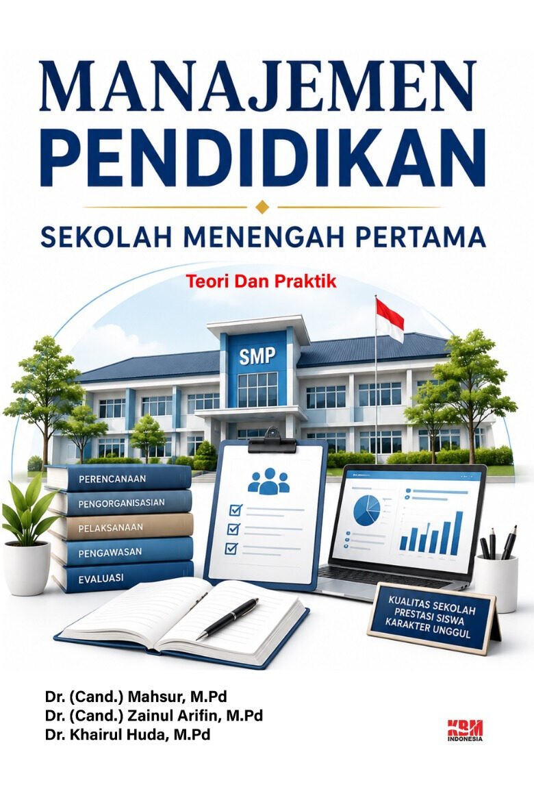 MANAJEMEN PENDIDIKAN SEKOLAH MENENGAH PERTAMA : Teori Dan Praktik