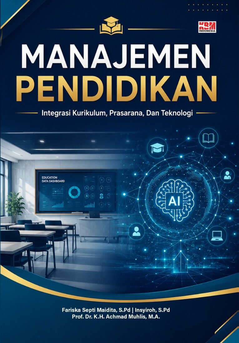 MANAJEMEN PENDIDIKAN : Integrasi Kurikulum, Prasarana, dan Teknologi