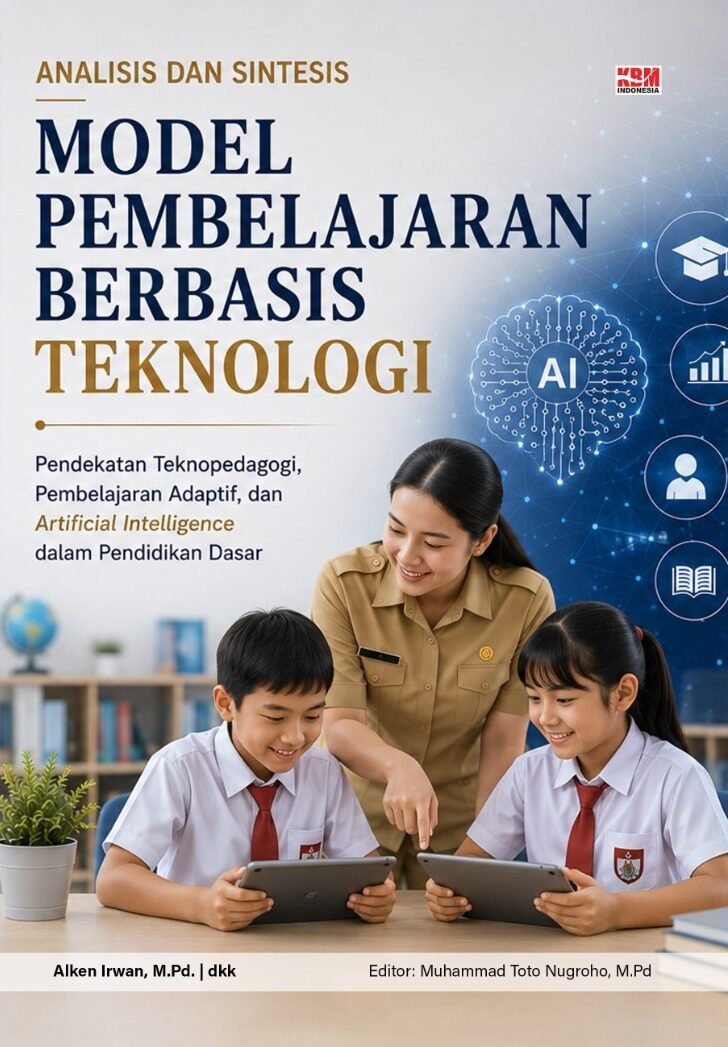 ANALISIS DAN SINTESIS MODEL PEMBELAJARAN BERBASIS TEKNOLOGI : Pendekatan Teknopedagogi, Pembelajaran Adaptif, dan Artificial Intelligence dalam Pendidikan Dasar
