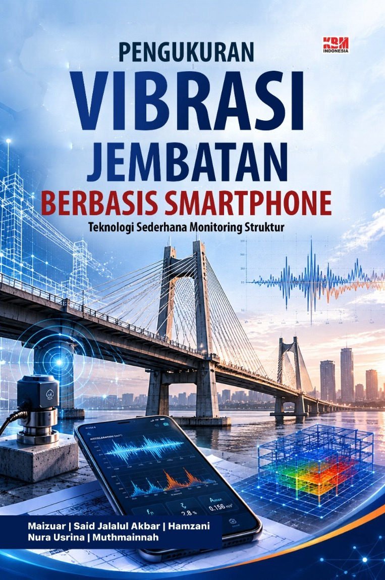 PENGUKURAN VIBRASI JEMBATAN BERBASIS SMARTPHONE : Teknologi Sederhana Monitoring Struktur