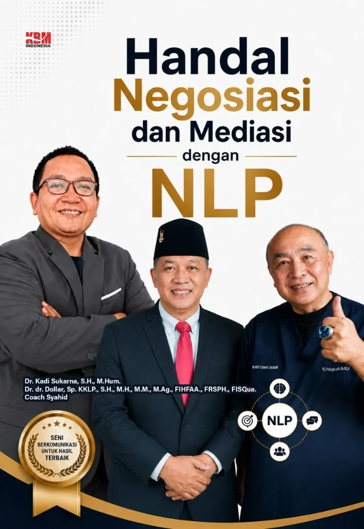 HANDAL NEGOSIASI DAN MEDIASI DENGAN NLP