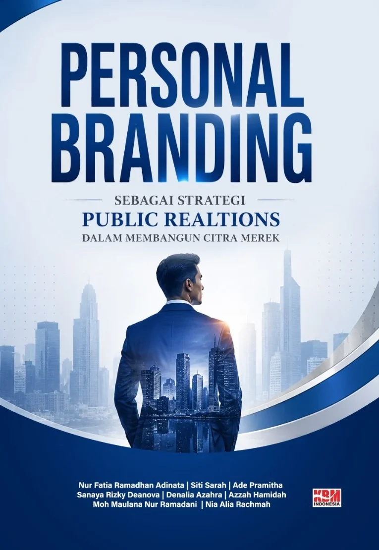 PERSONAL BRANDING SEBAGAI STRATEGI PUBLIC RELATIONS DALAM MEMBANGUN CITRA MEREK