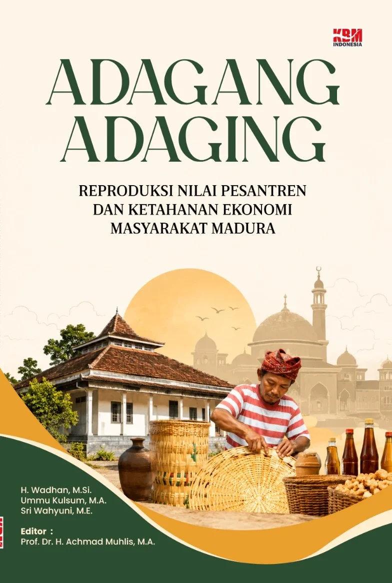 ADAGANG ADAGING : Reproduksi Nilai Pesantren dan Ketahanan Ekonomi Masyarakat Madura