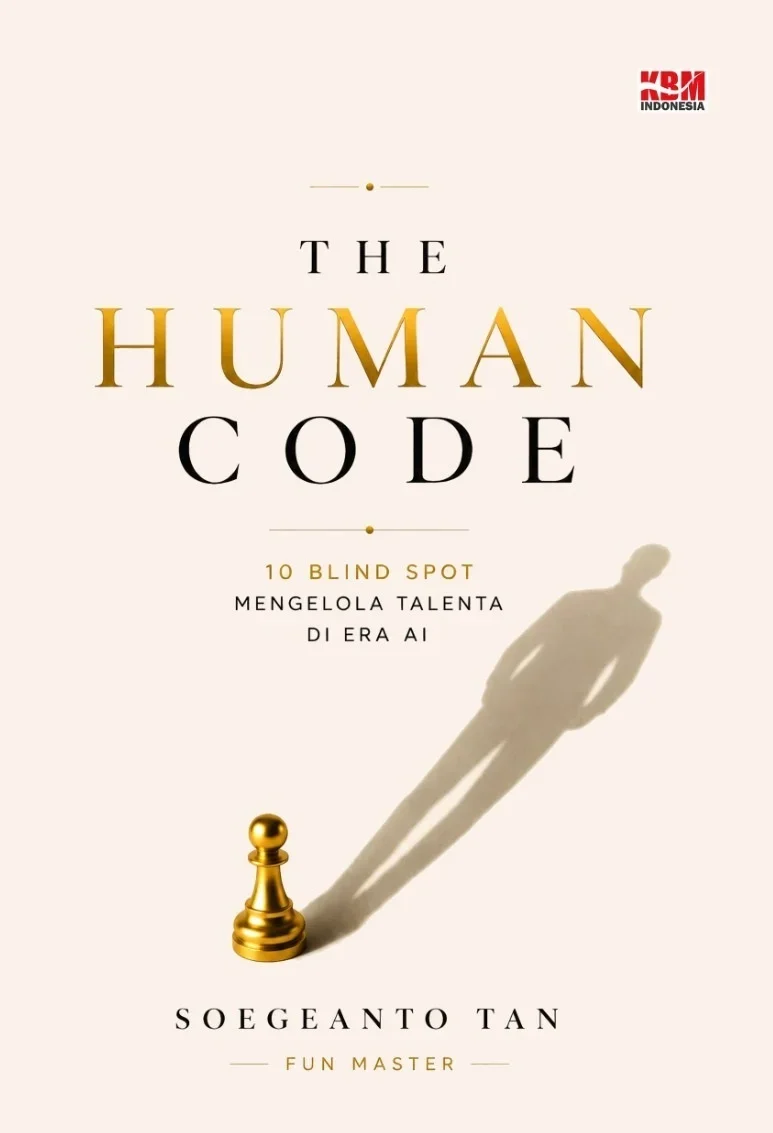 THE HUMAN CODE 10 Blind Spot Mengelola Talenta di Era AI