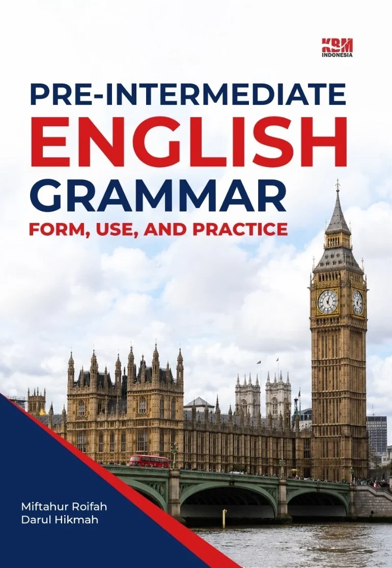 PRE-INTERMEDIATE ENGLISH GRAMMAR Form, Use, and Practice