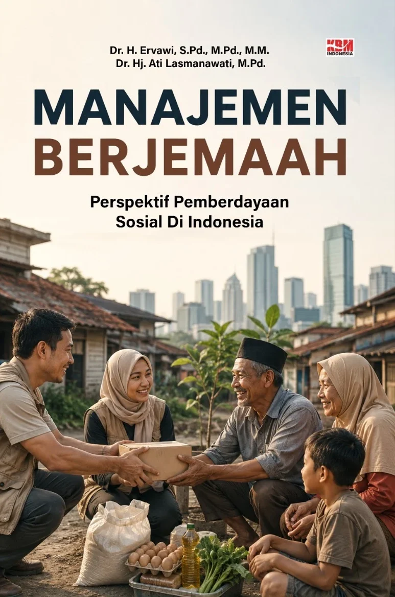 MANAJEMEN BERJEMAAH : Perspektif Pemberdayaan Sosial di Indonesia