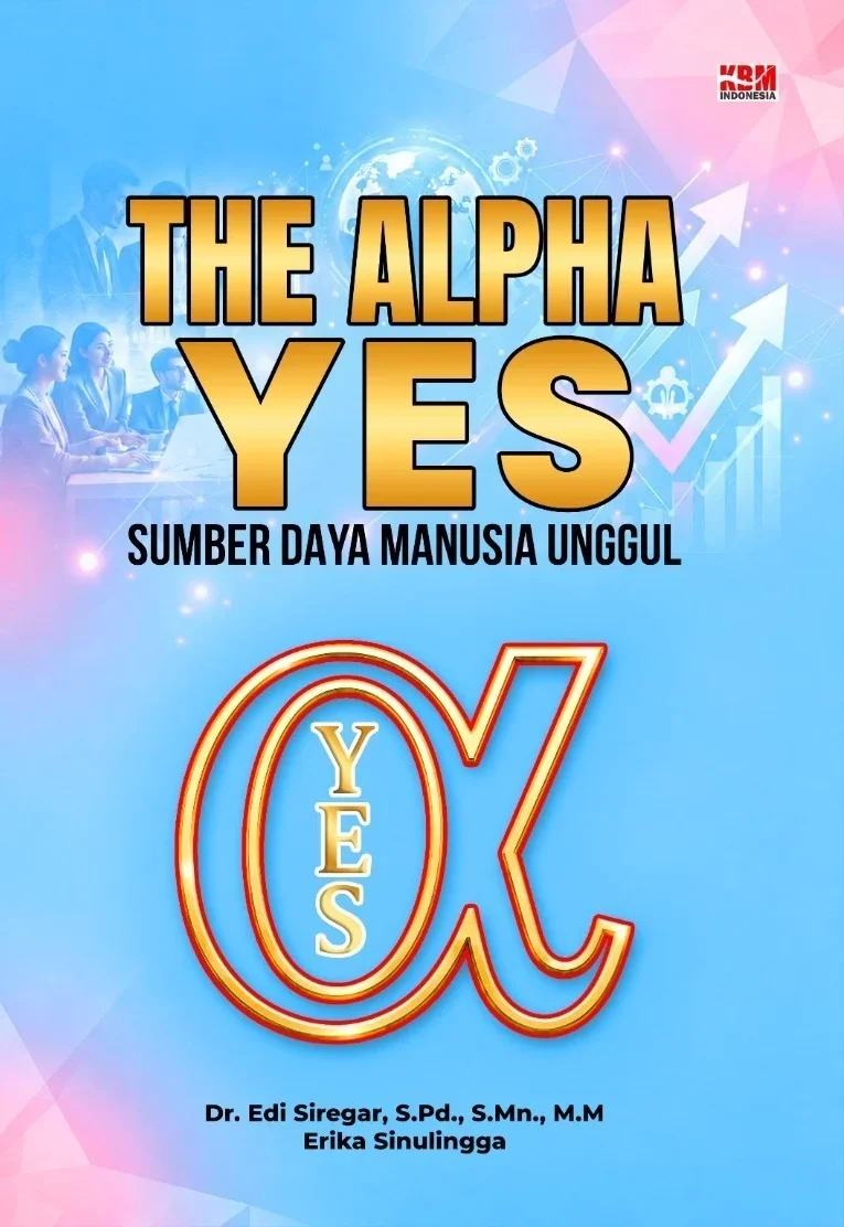 THE ALPHA Y E S : Sumber Daya Manusia Unggul