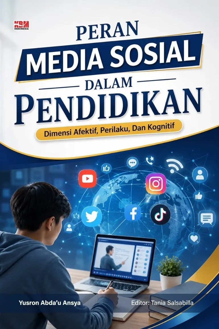PERAN MEDIA SOSIAL DALAM PENDIDIKAN : Dimensi Afektif, Perilaku, dan Kognitif