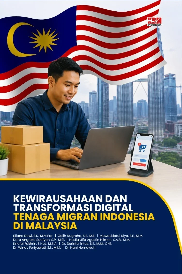 KEWIRAUSAHAAN DAN TRANSFORMASI DIGITAL TENAGA MIGRAN INDONESIA DI MALAYSIA