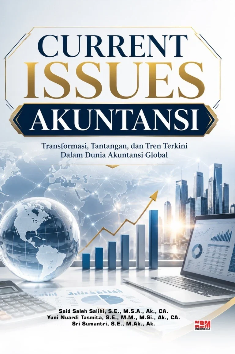 CURRENT ISSUES AKUNTANSI : Transformasi, Tantangan, dan Tren Terkini dalam Dunia Akuntansi Global