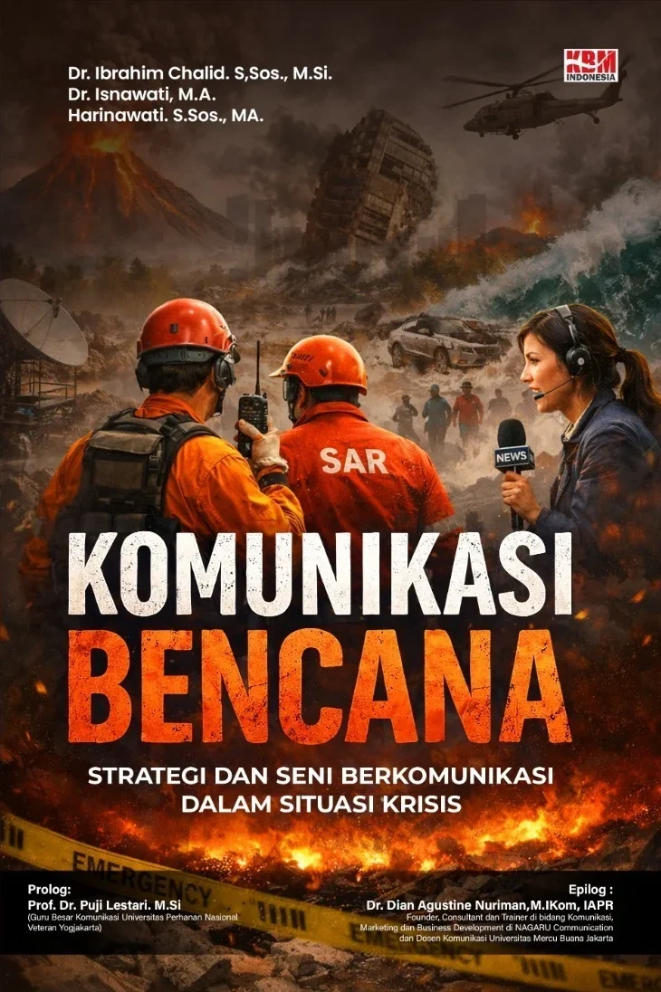 KOMUNIKASI BENCANA : Strategi dan Seni Berkomunikasi dalam Situasi Krisis