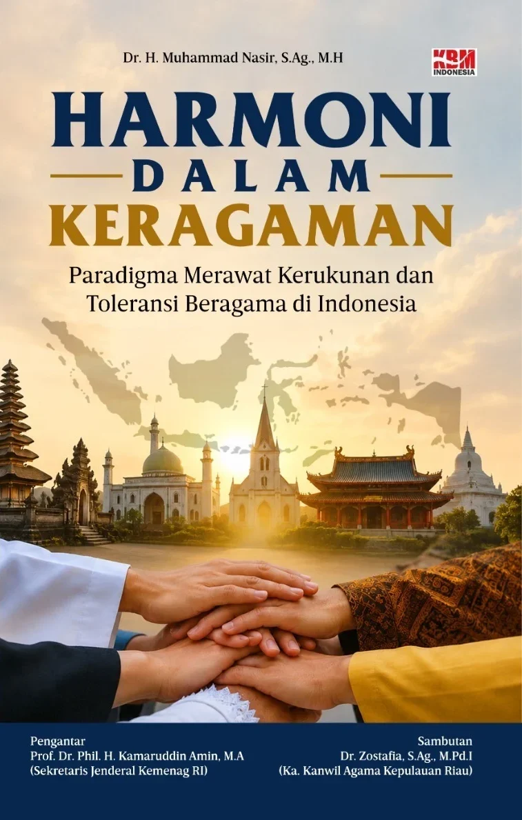 HARMONI DALAM KERAGAMAN : Paradigma Merawat Kerukunan dan Toleransi Beragama di Indonesia