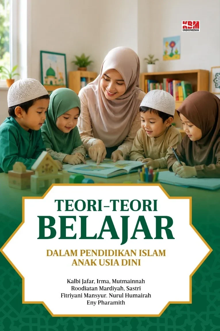 TEORI-TEORI BELAJAR DALAM PENDIDIKAN ISLAM ANAK USIA DINI