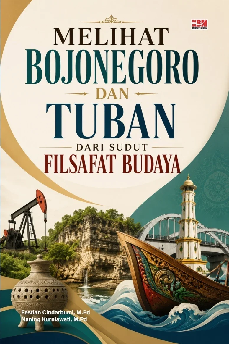 MELIHAT BOJONEGORO DAN TUBAN: DARI SUDUT FISAFAT BUDAYA