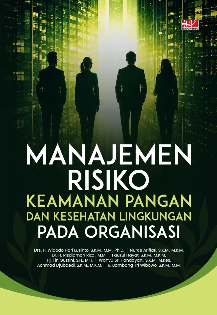 MANAJEMEN RISIKO KEAMANAN PANGAN DAN KESEHATAN LINGKUNGAN PADA ORGANISASI