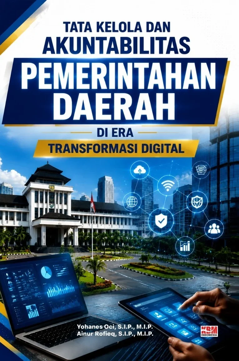 TATA KELOLA DAN AKUNTABILITAS PEMERINTAHAN DAERAH DI ERA TRANSFORMASI DIGITAL