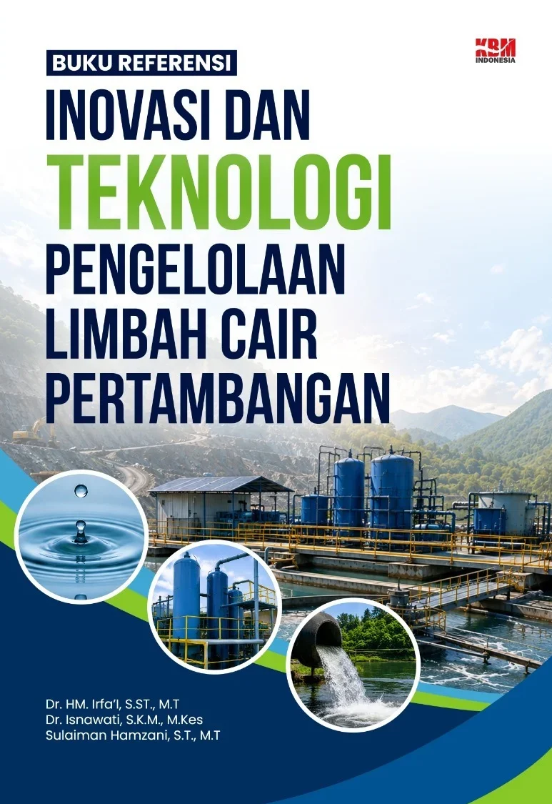 INOVASI PENGELOLAAN LIMBAH CAIR PERTAMBANGAN EMAS DAN INTAN