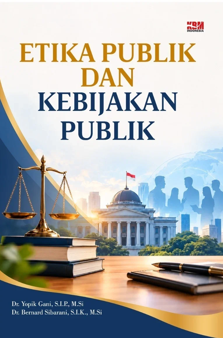 ETIKA PUBLIK DAN KEBIJAKAN PUBLIK