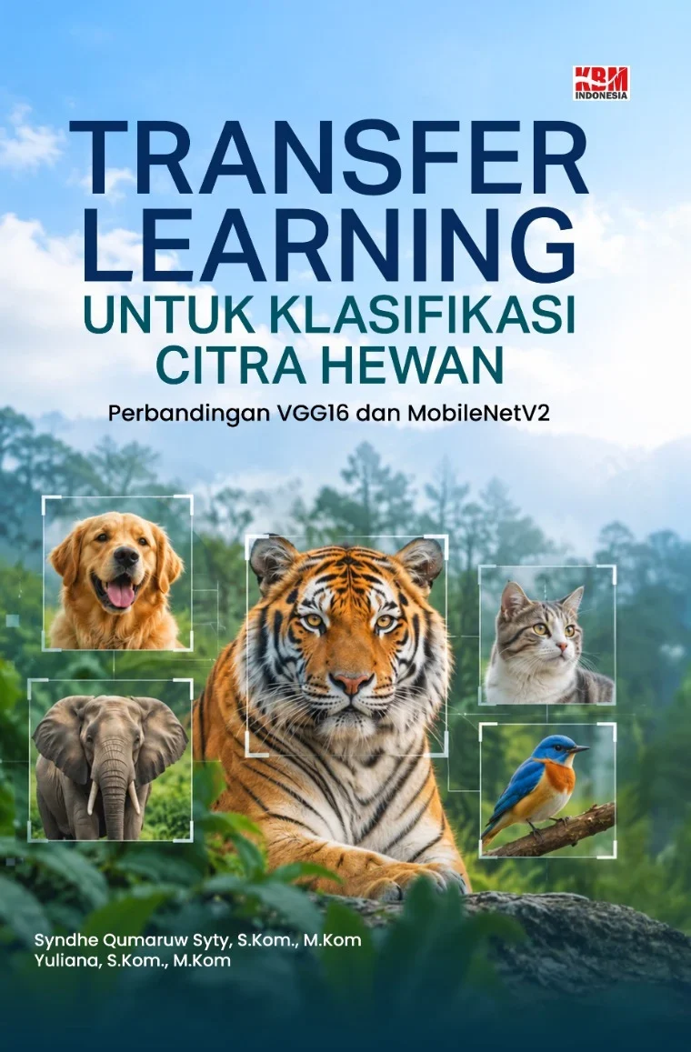 TRANSFER LEARNING UNTUK KLASIFIKASI CITRA HEWAN : Perbandingan VGG16 dan MobileNetV2