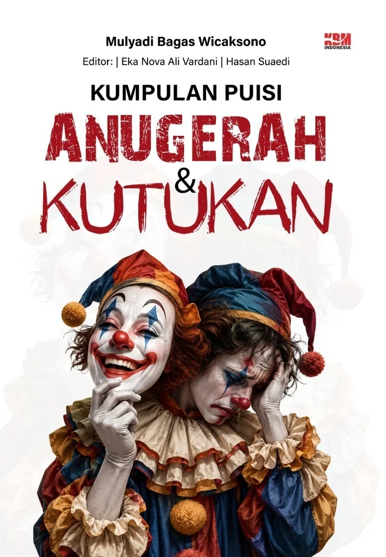 KUMPULAN PUISI ANUGERAH & KUTUKAN