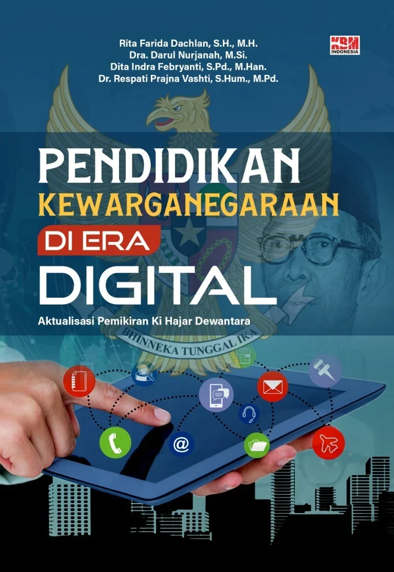 PENDIDIKAN KEWARGANEGARAAN DI ERA DIGITAL : Aktualisasi Pemikiran Ki Hajar Dewantara