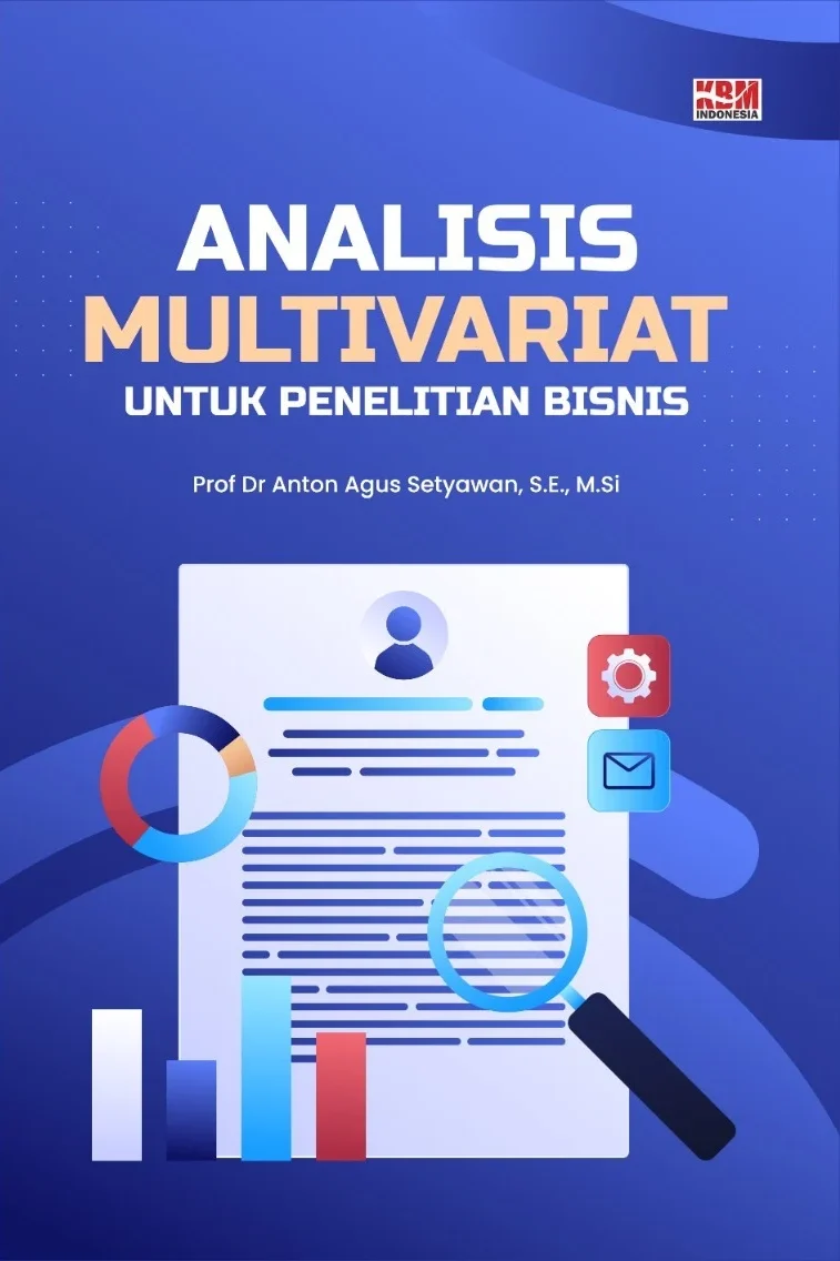 ANALISIS MULTIVARIAT UNTUK PENELITIAN BISNIS