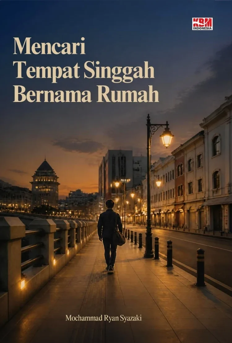 Mencari Tempat Singgah Bernama Rumah