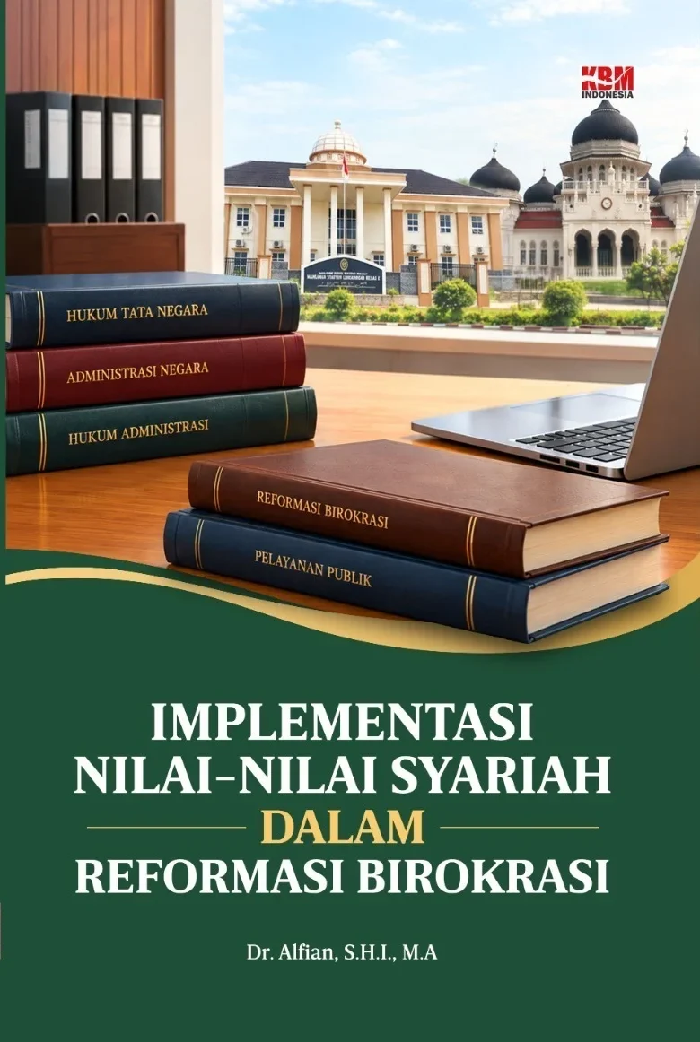 IMPLEMENTASI NILAI-NILAI SYARIAH DALAM REFORMASI BIROKRASI