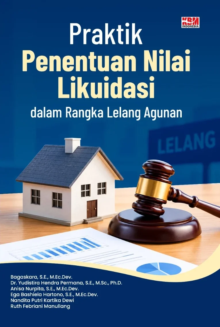 PRAKTIK PENENTUAN NILAI LIKUIDASI DALAM RANGKA LELANG AGUNAN
