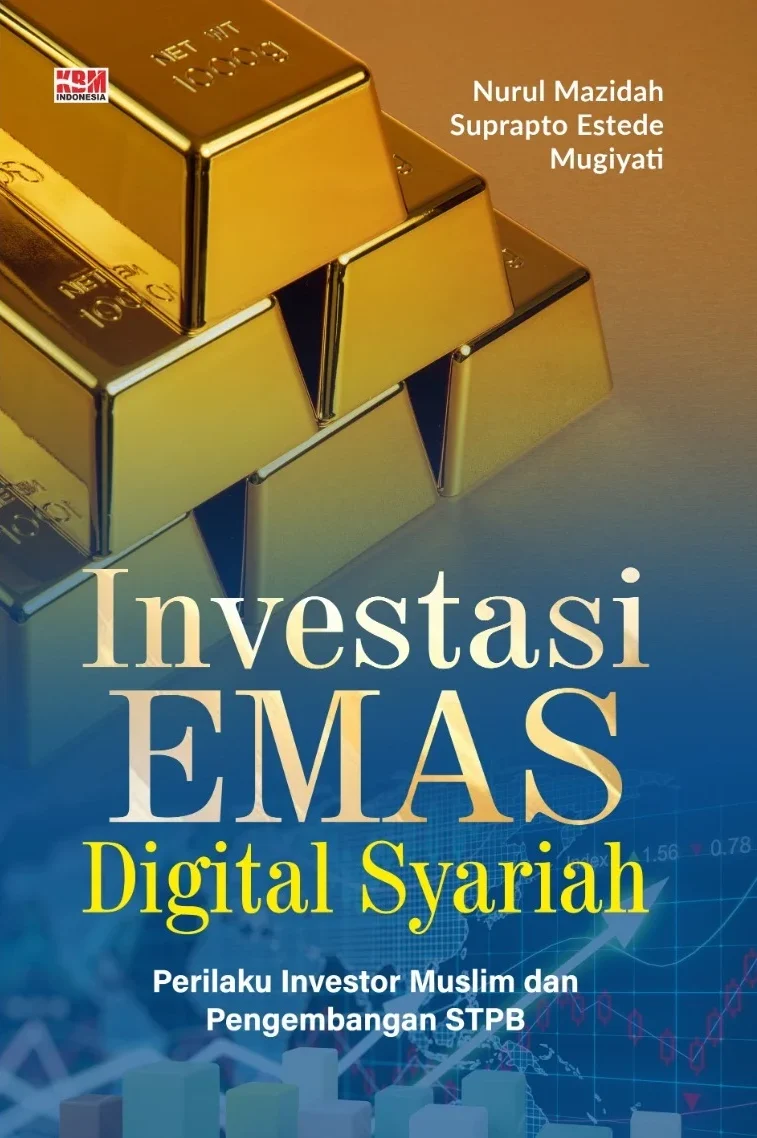 INVESTASI EMAS DIGITAL SYARIAH : Perilaku Investor Muslim dan Pengembangan STPB