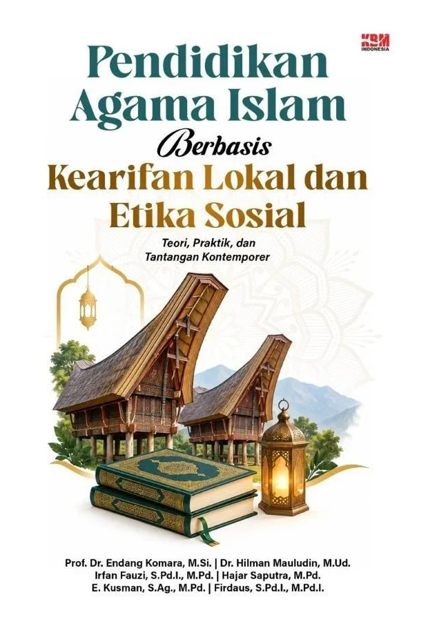 PENDIDIKAN AGAMA ISLAM BERBASIS KEARIFAN LOKAL DAN ETIKA SOSIAL