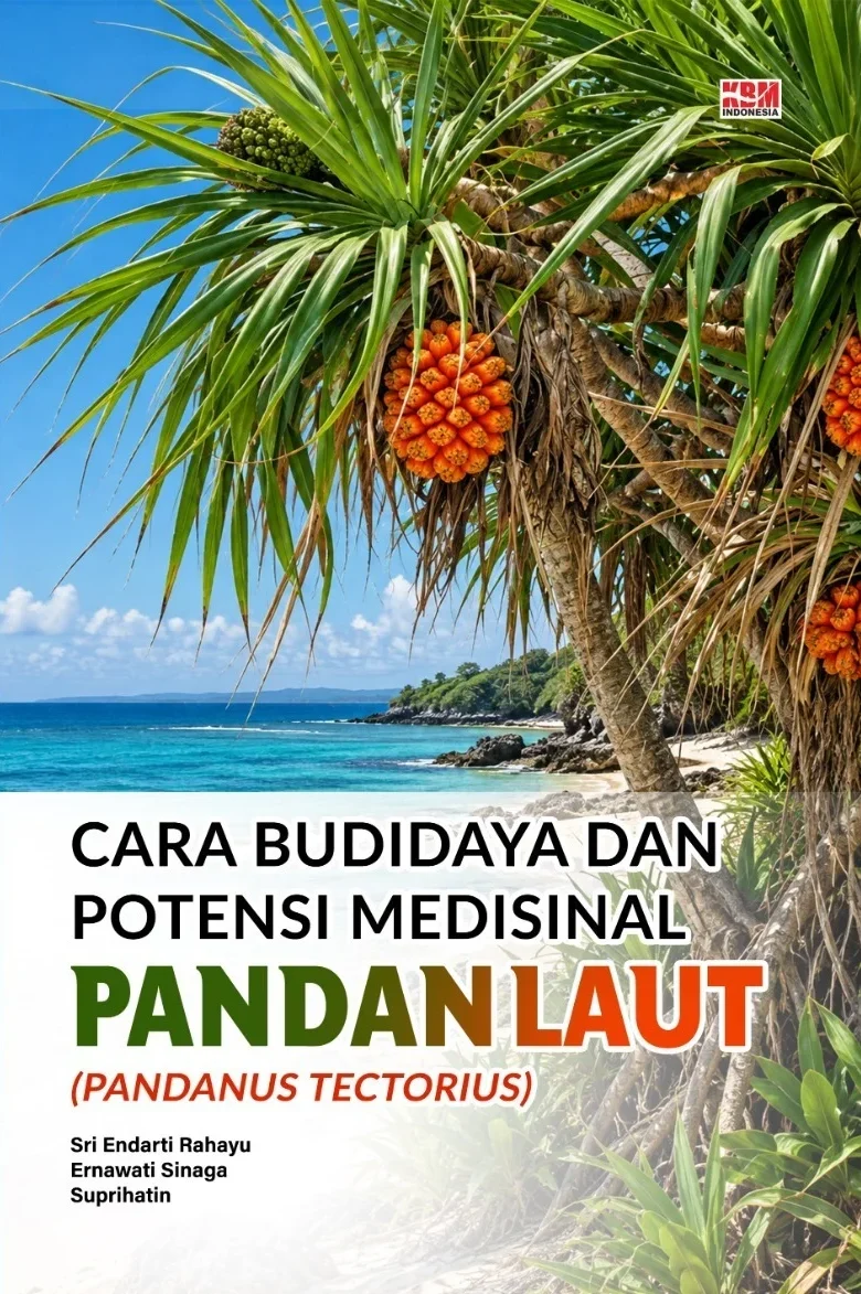 CARA BUDIDAYA DAN POTENSI MEDISINAL PANDAN LAUT : (Pandanus tectorius)